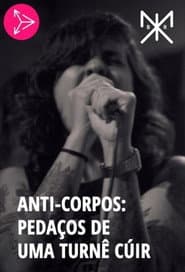 Anti-Corpos: Pieces of a Queer Tour