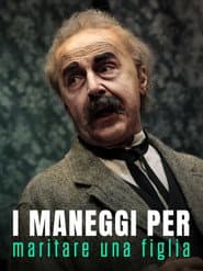 I maneggi per maritare una figlia