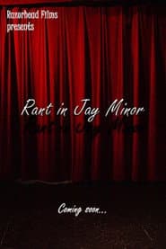 Rant In Jay Minor