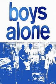Boys Alone