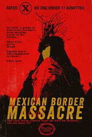 Mexican Border Massacre