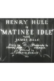 Matinee Idle