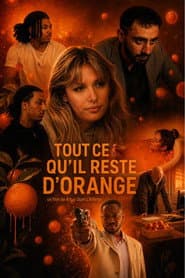 Tout ce qu'il reste d'orange