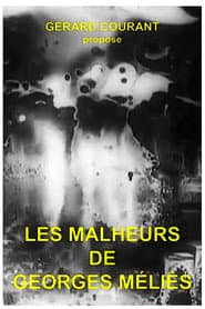 Les Malheurs de Georges Méliès