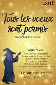Tous les voeux sont permis avec Eric Antoine