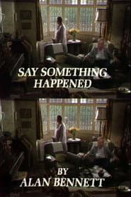 Say Something Happened