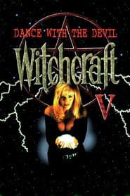 Witchcraft V: "Dance with the Devil"
