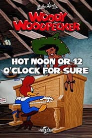Hot Noon or 12 O'Clock for Sure