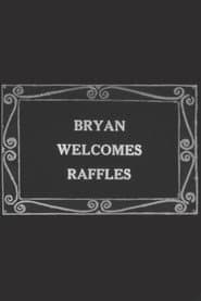 Bryan Welcomes Raffles