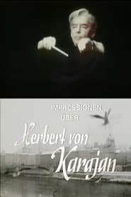 Impressions of Herbert von Karajan