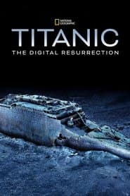 Titanic: The Digital Resurrection