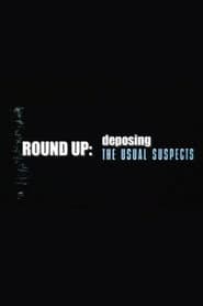 Round Up: Deposing 'The Usual Suspects'