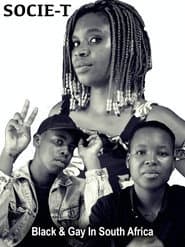 Socie-T: Black and Gay in South Africa