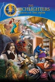 The Torchlighters: Heroes of the Faith
