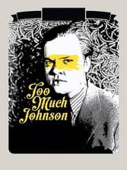 Too Much Johnson