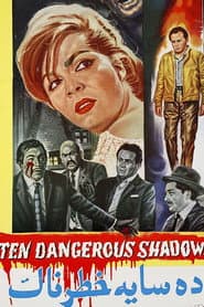 Ten Dangerous Shadows