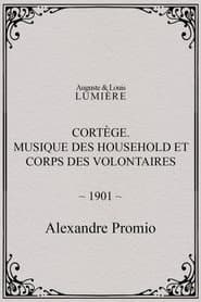 Cortège. Musique des Household et corps des volontaires
