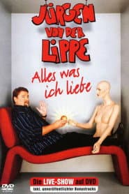 Jürgen von der Lippe - Alles was ich liebe