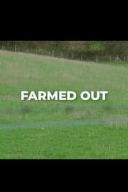 Farmed Out