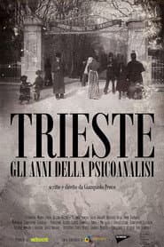 Trieste - gli anni della psicoanalisi