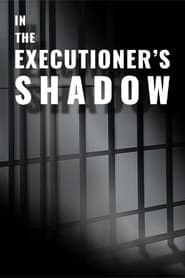 In the Executioner's Shadow