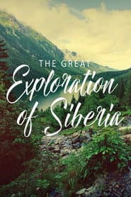 The Great Exploration of Siberia