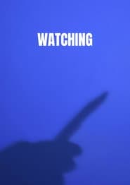 Watching