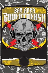 Bay Area Godfathers II