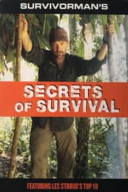 Survivorman's Secrets of Survival