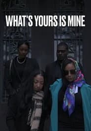 What's Yours Is Mine