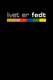 Livet er fedt