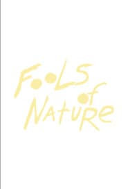 Fools of Nature