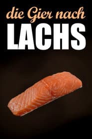 Die Gier nach Lachs
