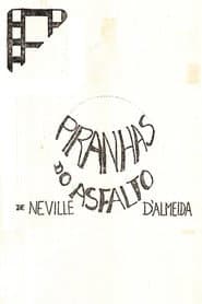 Piranhas no Asfalto