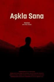 Aşkla Sana