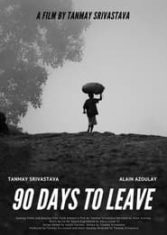 90 Days to Leave