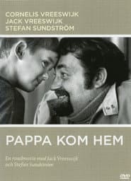 Pappa kom hem