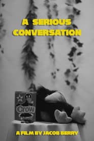 A Serious Conversation