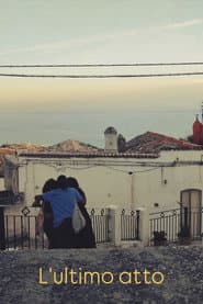 L'ultimo atto