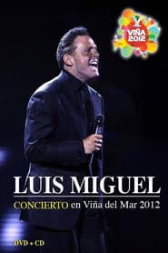 Luis Miguel: Festival de Viña del Mar 2012