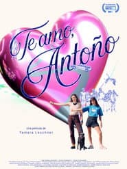 Te amo, Antoño