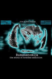 Rumenatomija: The Story of Brandas Addiction