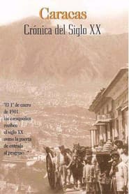 Caracas, crónica del siglo XX