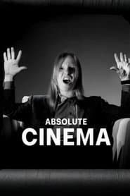 ABSOLUTE CINEMA