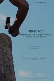 Mirgorod, searching for a sip of water