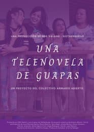 Una telenovela de guapas