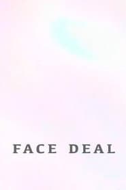 Face Deal