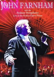 John Farnham & The Sydney Symphony Orchestra - Live At The Sydney Opera House