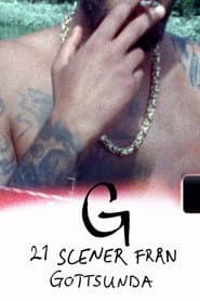 G – 21 Scenes from Gottsunda