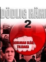 Dödlig hämnd 2 – Schloban slår tillbaka